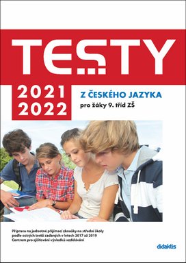 Testy 2021-2022 z českého jazyka pro žáky 9. tříd ZŠ
