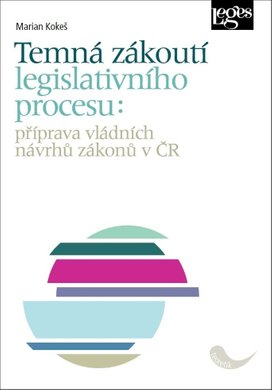 Temná zákoutí legislativního procesu