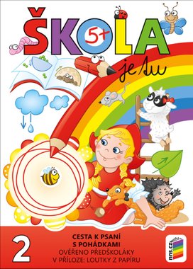 Škola je tu Cesta k psaní s pohádkami
