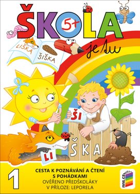 Škola je tu Cesta k poznávání a čtení s pohádkami