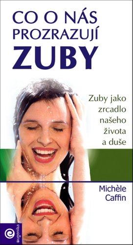 Co o nás prozrazují zuby