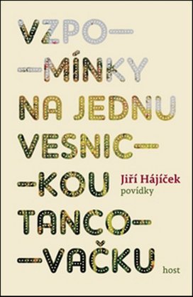 Vzpomínky na jednu vesnickou tancovačku