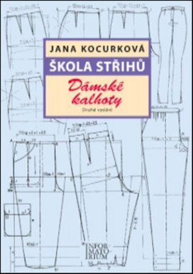 Škola střihů Dámské kalhoty