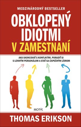 Obklopený idiotmi v zamestnaní