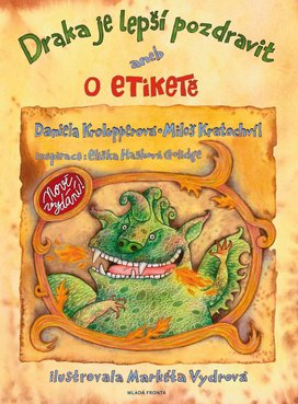 Draka je lepší pozdravit aneb O etiketě