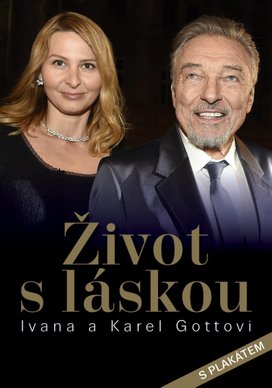 Život s láskou Ivana a Karel Gottovi
