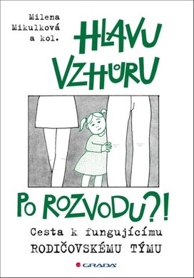 Hlavu vzhůru po rozvodu?!