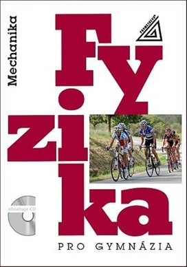 Fyzika pro gymnázia Mechanika