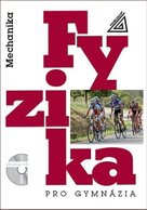 Fyzika pro gymnázia Mechanika