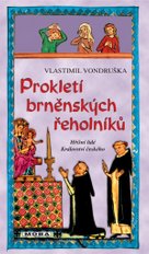 Prokletí brněnských řeholníků