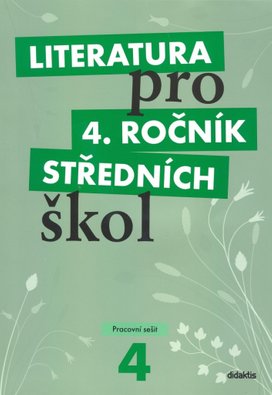 Literatura pro 4. ročník středních škol