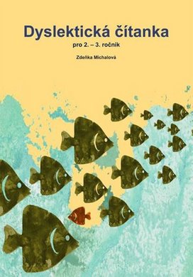 Dyslektická čítanka pro 2. - 3. ročník