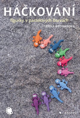 Háčkování - figurky v pastelových barvách