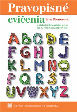 Pravopisné cvičenia k učebnici zo slovenského jazyka pre 4. ročník