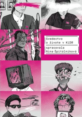 Svedectvo o živote v KĽDR