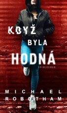 Když byla hodná