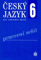 Český jazyk 6 pro základní školy Pracovní sešit