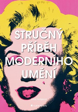 Stručný příběh moderního umění