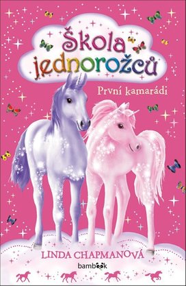 Škola jednorožců První kamarádi