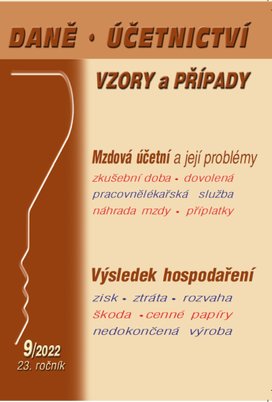 Daně, účetnictví, vzory a případy 9/2022