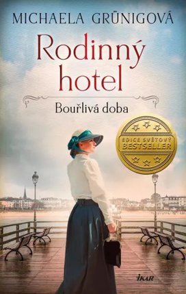 Rodinný hotel Bouřlivá doba
