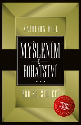 Myšlením k bohatství pro 21.století