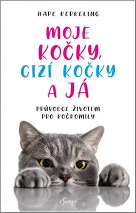 Moje kočky, cizí kočky a já