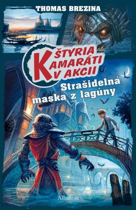 Štyria kamaráti v akcii: Strašidelná maska z lagúny