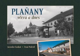 Plaňany včera a dnes