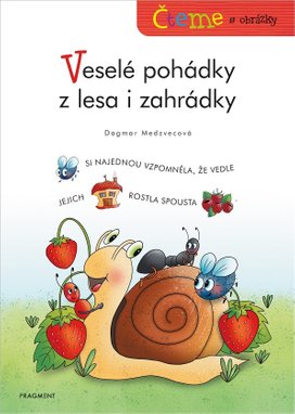 Čteme s obrázky – Veselé pohádky z lesa i zahrádky 