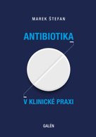 Antibiotika v klinické praxi