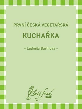 První česká vegetářská kuchařka