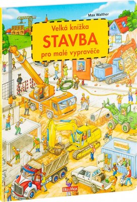 Velká knížka Stavba pro malé vypravěče
