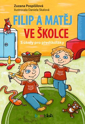Filip a Matěj ve školce