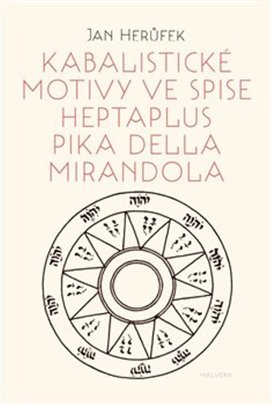 Kabalistické motivy ve spise Heptaplus Pika della Mirandola