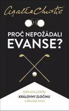 Proč nepožádali Evanse?