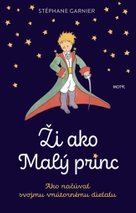 Ži ako Malý princ