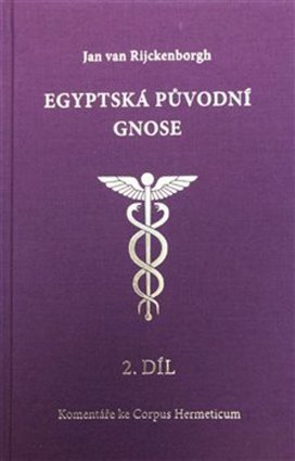 Egyptská původní gnose 2.díl