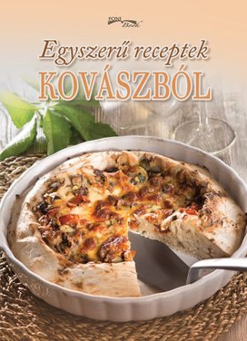Egyszerű receptek kovászból