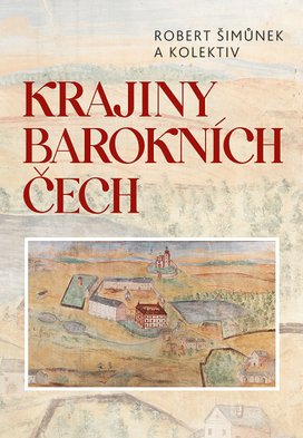 Krajiny barokních Čech