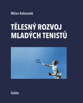 Tělesný rozvoj mladých tenistů