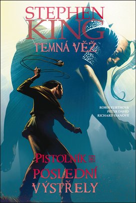 Temná věž Pistolník Poslední výstřely