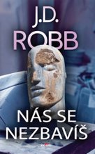 Nás se nezbavíš