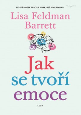 Jak se tvoří emoce