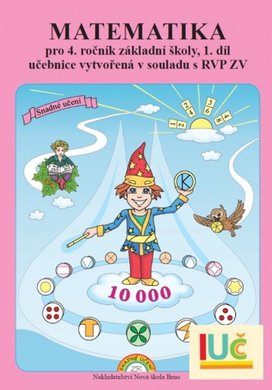 Matematika pro 4. ročník základní školy 1. díl