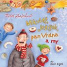 Mikuláš, Ježíšek, pan Vrána a my