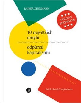 10 největších omylů odpůrců kapitalismu