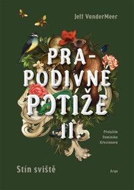 Prapodivné potíže II