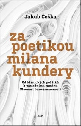 Za poetikou Milana Kundery