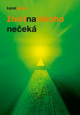 Život na nikoho nečeká